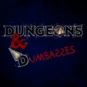 DnDumbasses Episode 63 ‘You Know What it is... Massacre‘