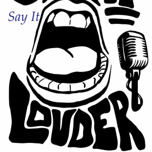 Welcome to Say It Louder the Podcast & Racial Inequities In Schools (Part 1)