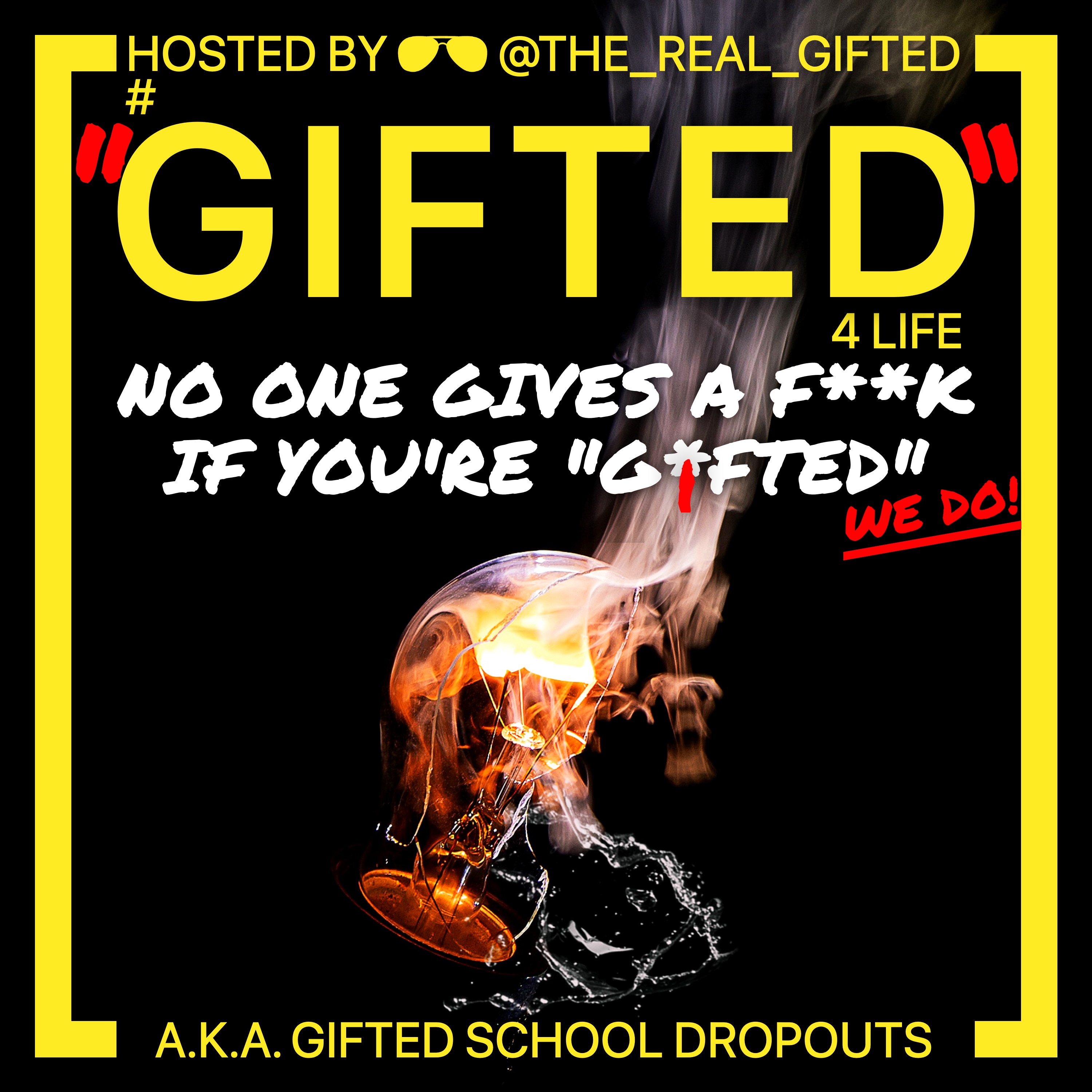 GIFTED Ep.01 Ft. The GENESIS of No One Gives A F**k If You're G*fted They Don't… We Do!