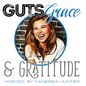 Guts, Grace and Gratitude