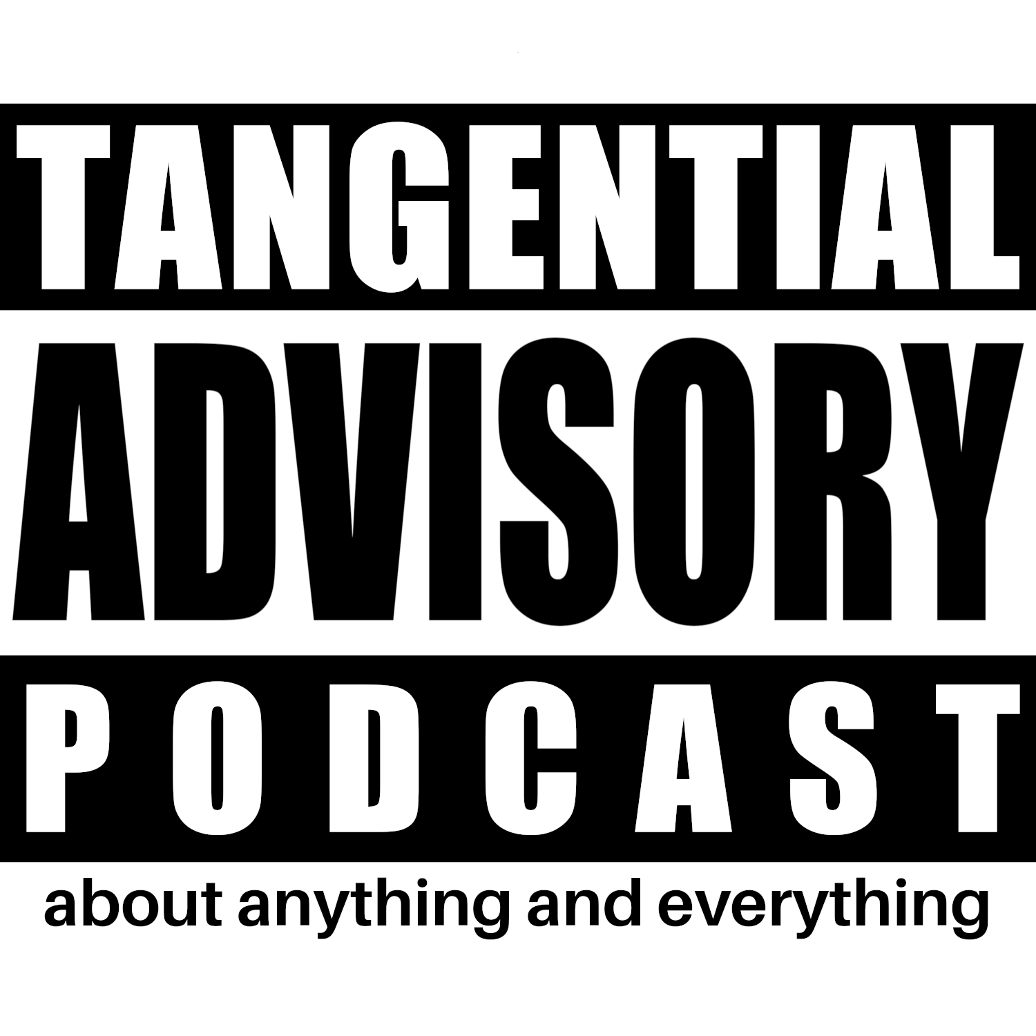 Tangential Advisory Podcast