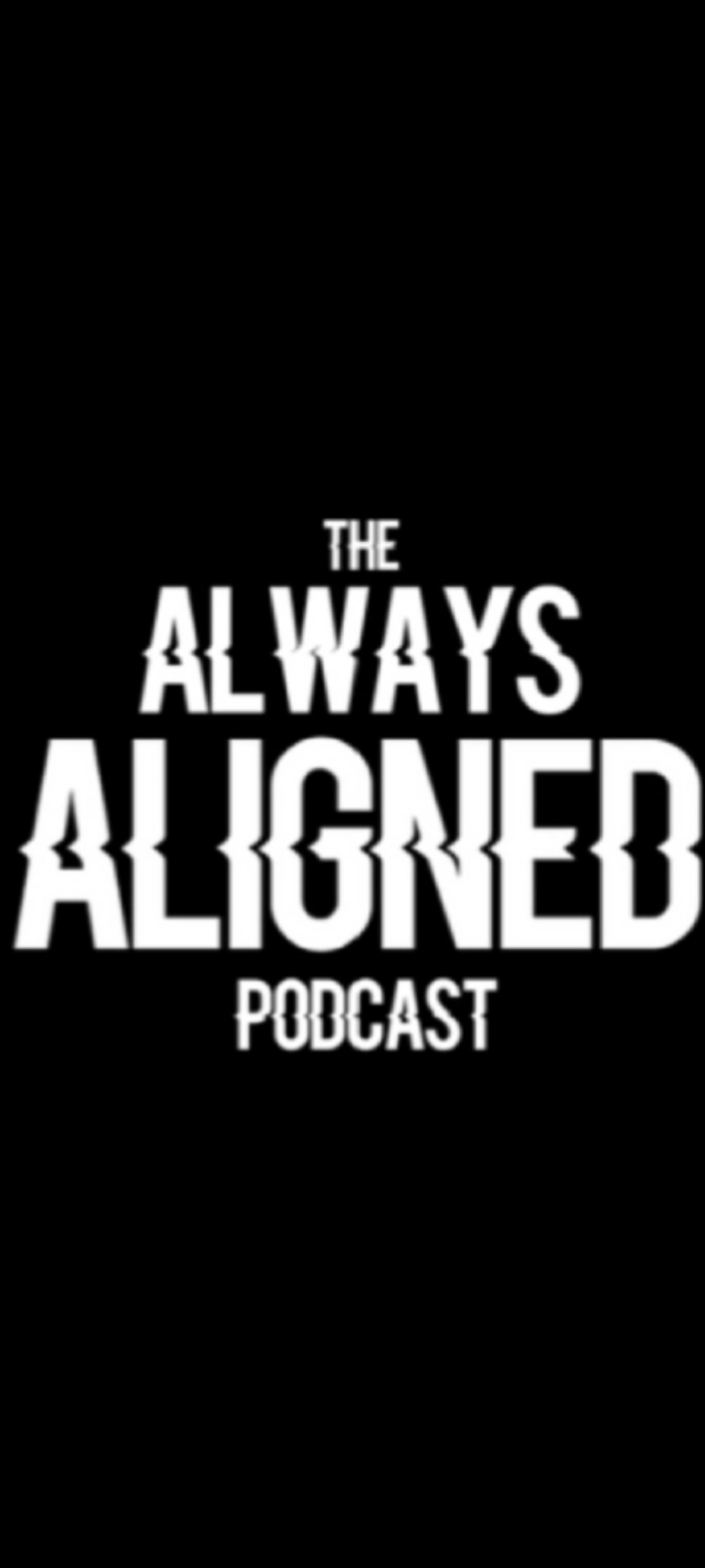 Always Aligned Podcast