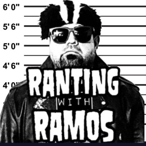 RANTING WITH RAMOS