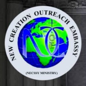 The New Creation Outreach Embassy