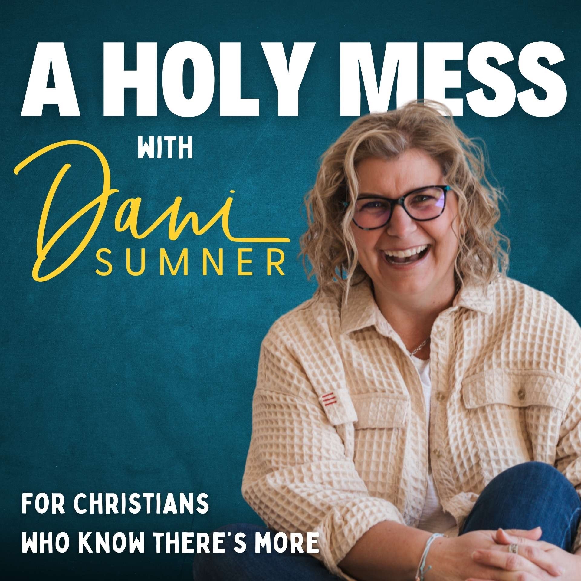 A HOLY MESS - CHRISTIAN, ANXIOUS, REGRET, SHAME, GRIEF, AA