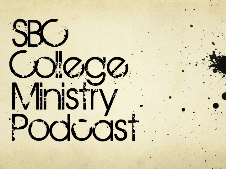 SBC College Ministry Podcast