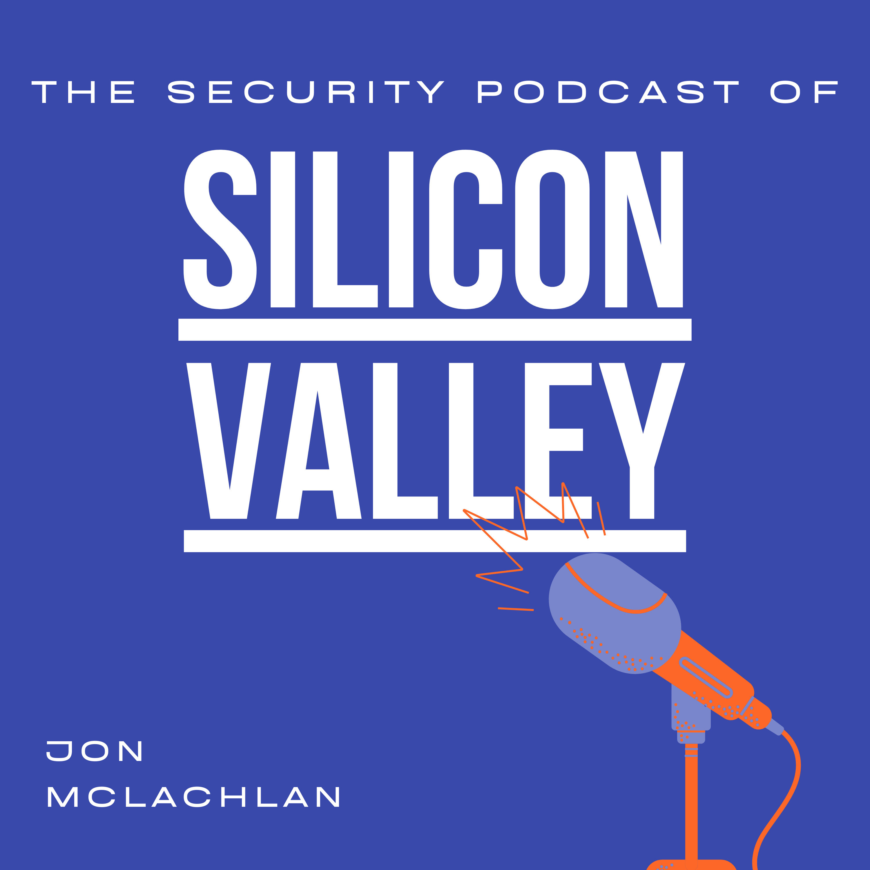 The Security Podcast of Silicon Valley, a YSecurity.io Production