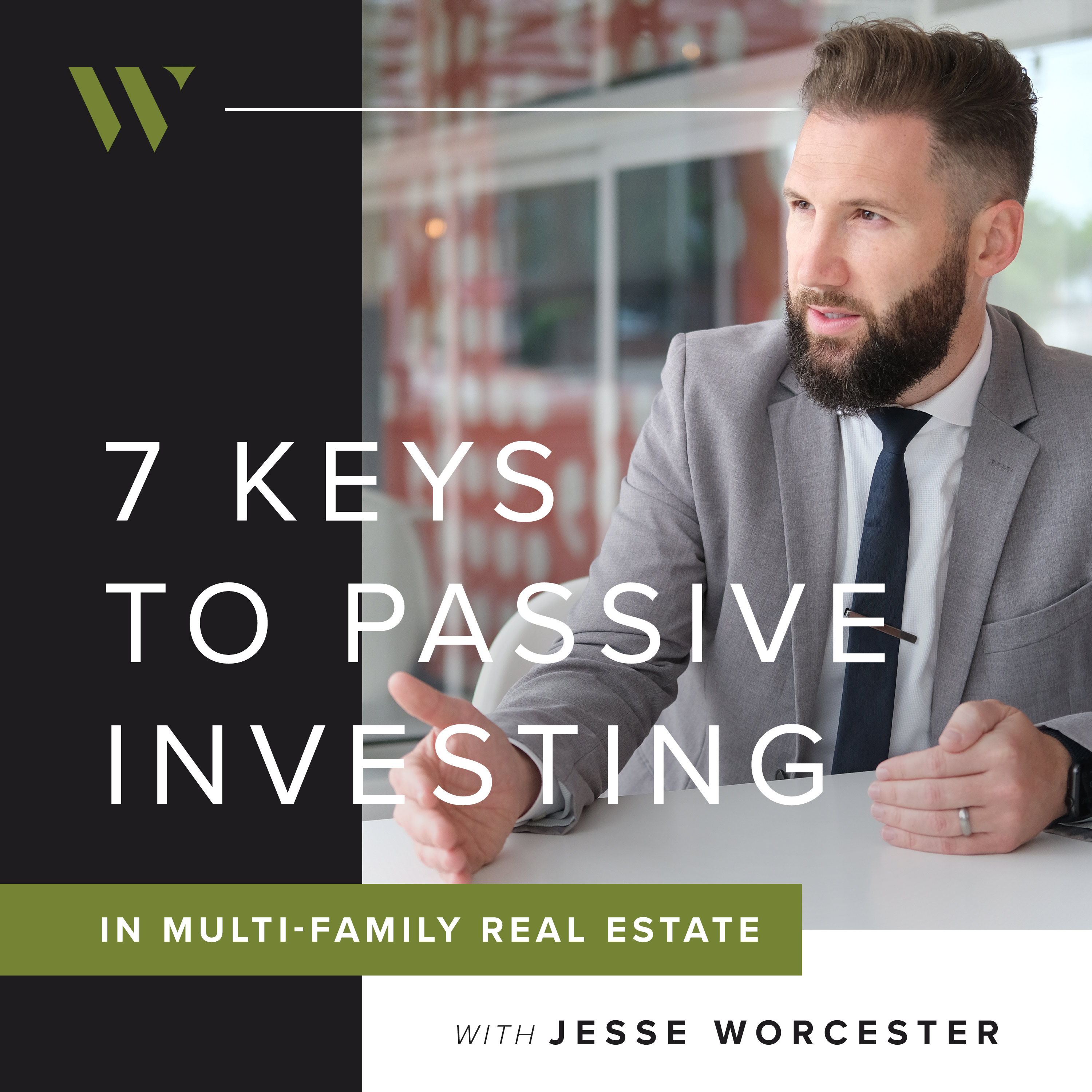 7 Keys to Passive Investing in Multi-Family Real Estate