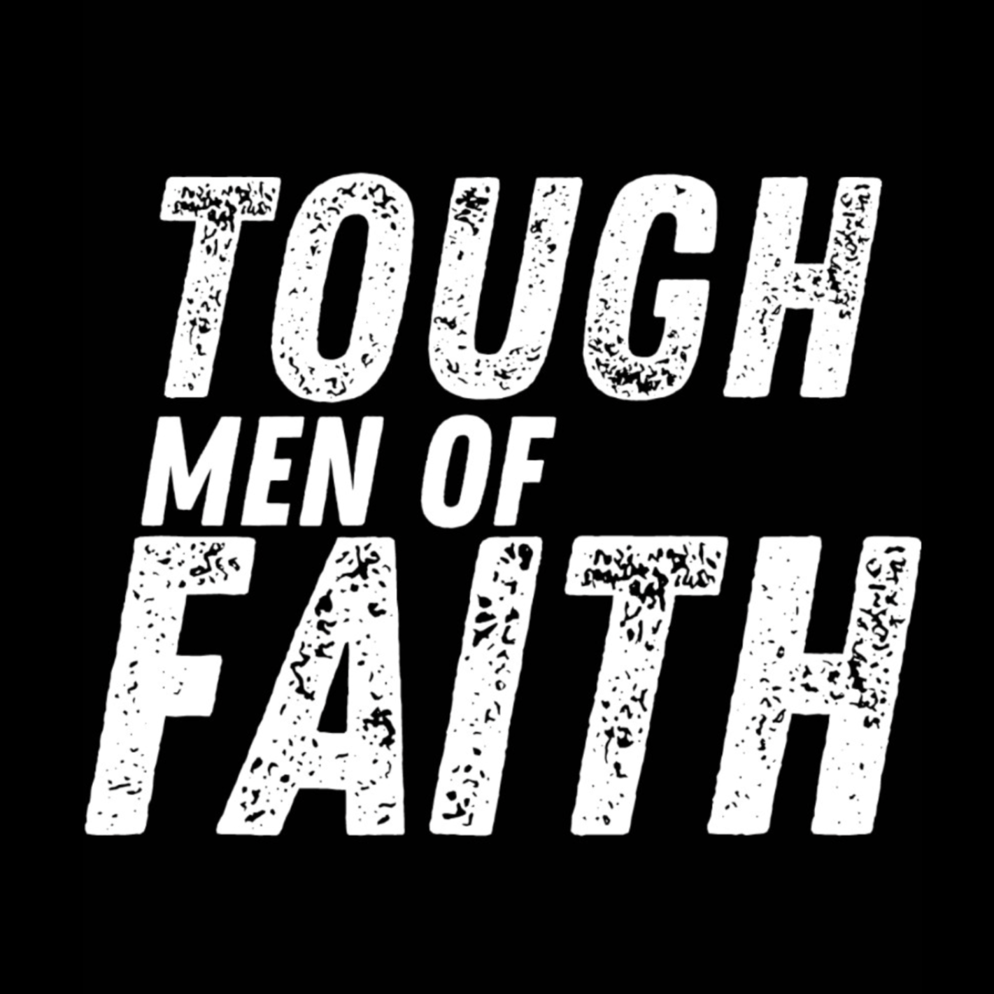 Tough Men of Faith