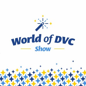 World of DVC Show Episode 26: Be Our Guest Vacation & Perks