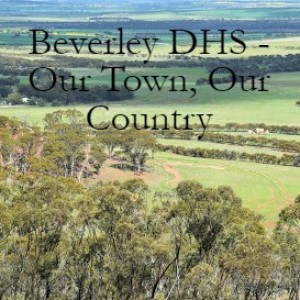 Beverley DHS - Our Town, Our Country