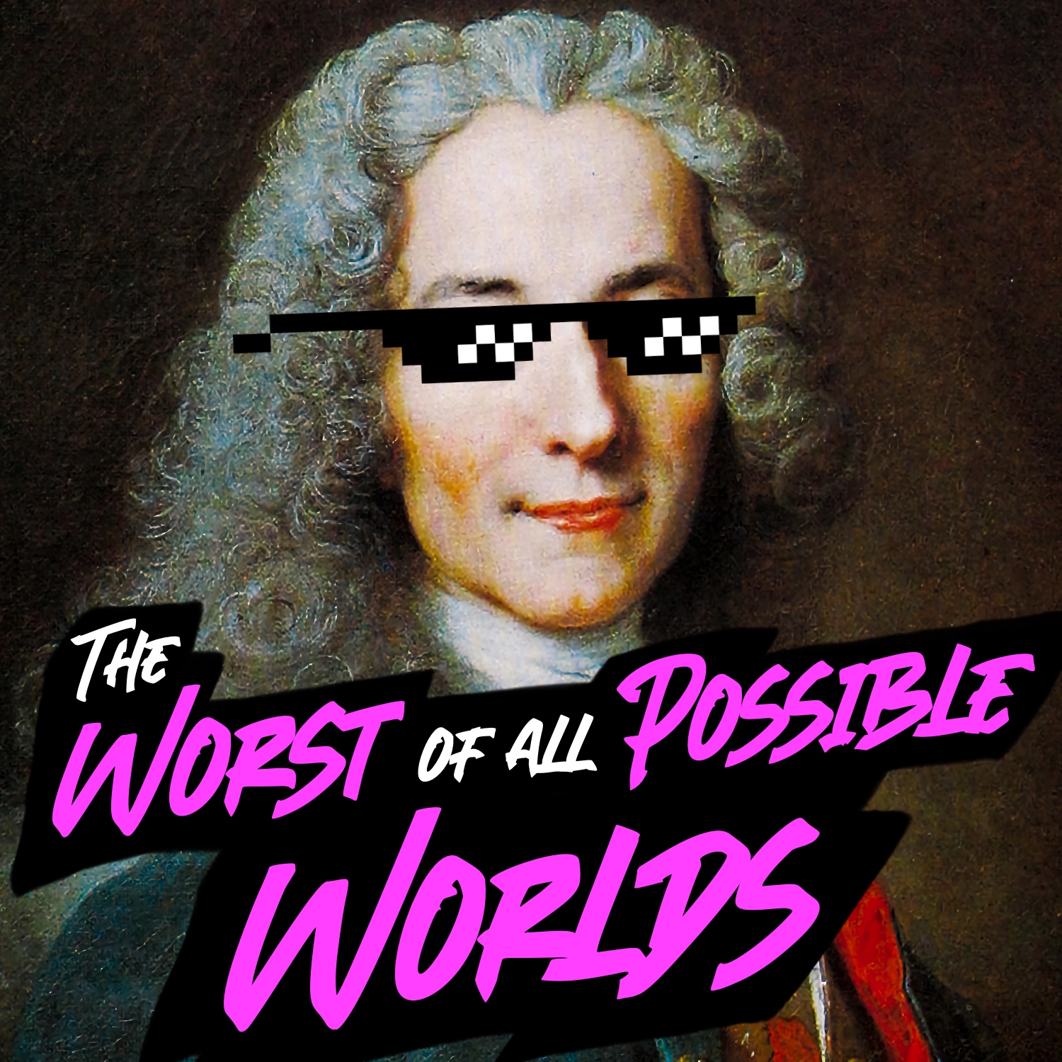 The Worst of All Possible Worlds - podcast cover