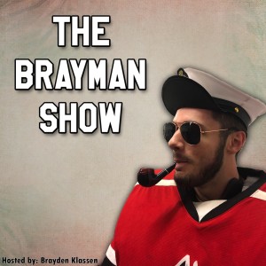 The Brayman Show