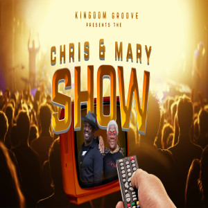 The Chris and Mary Show