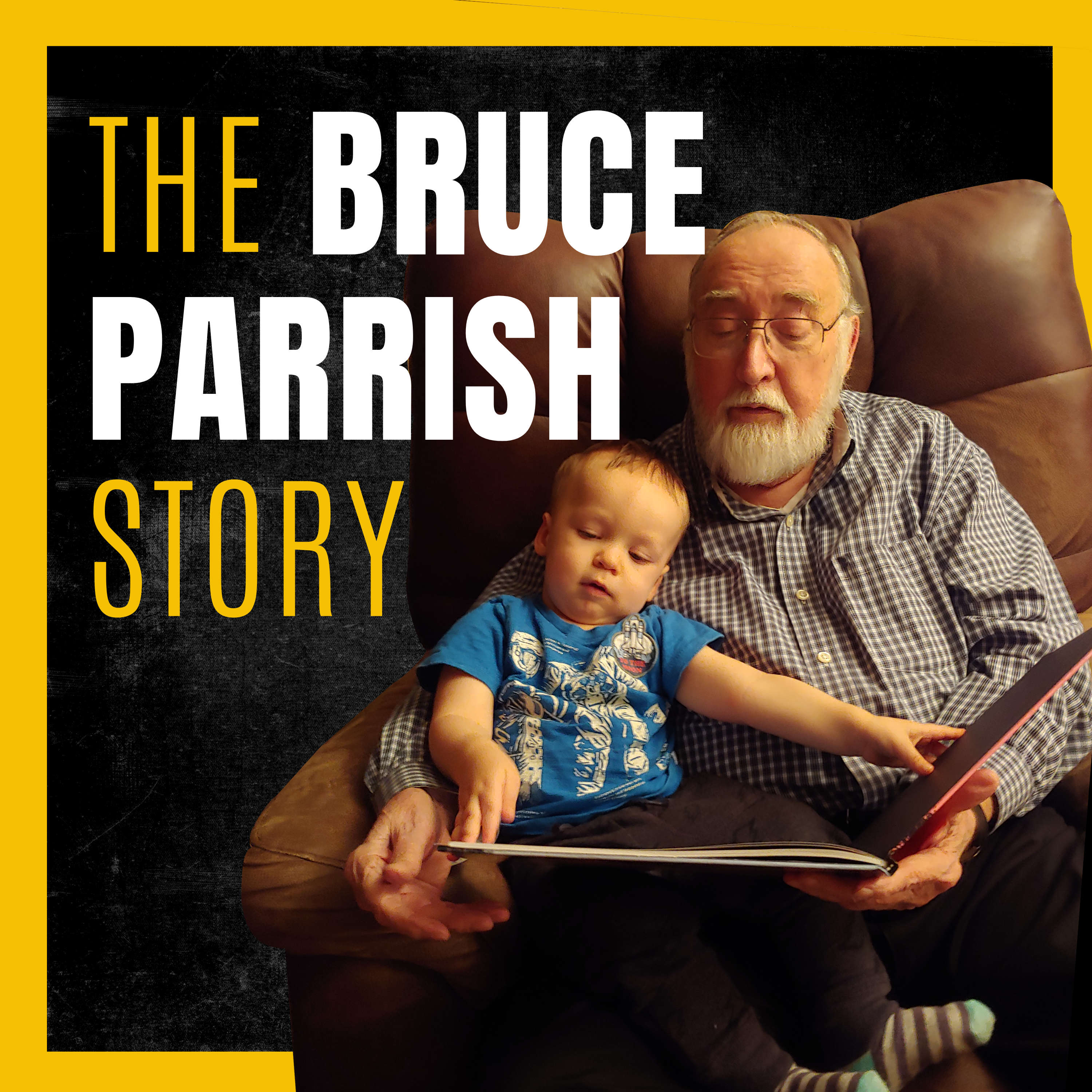 The Bruce Parrish Story