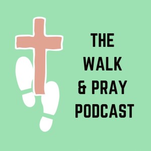 Walk and Pray Day 10 - Being Thankful and Praying For Our Circle  Of Influence