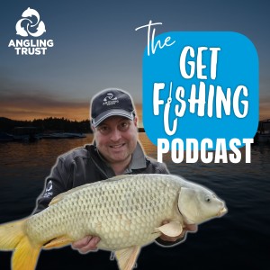 The Get Fishing Podcast - EP. 5 - Get Fishing for Wellbeing