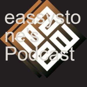 eassystone's Podcast