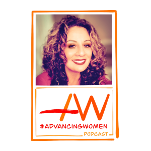 Advancing Women Podcast