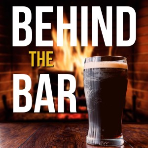 Behind The Bar Podcast