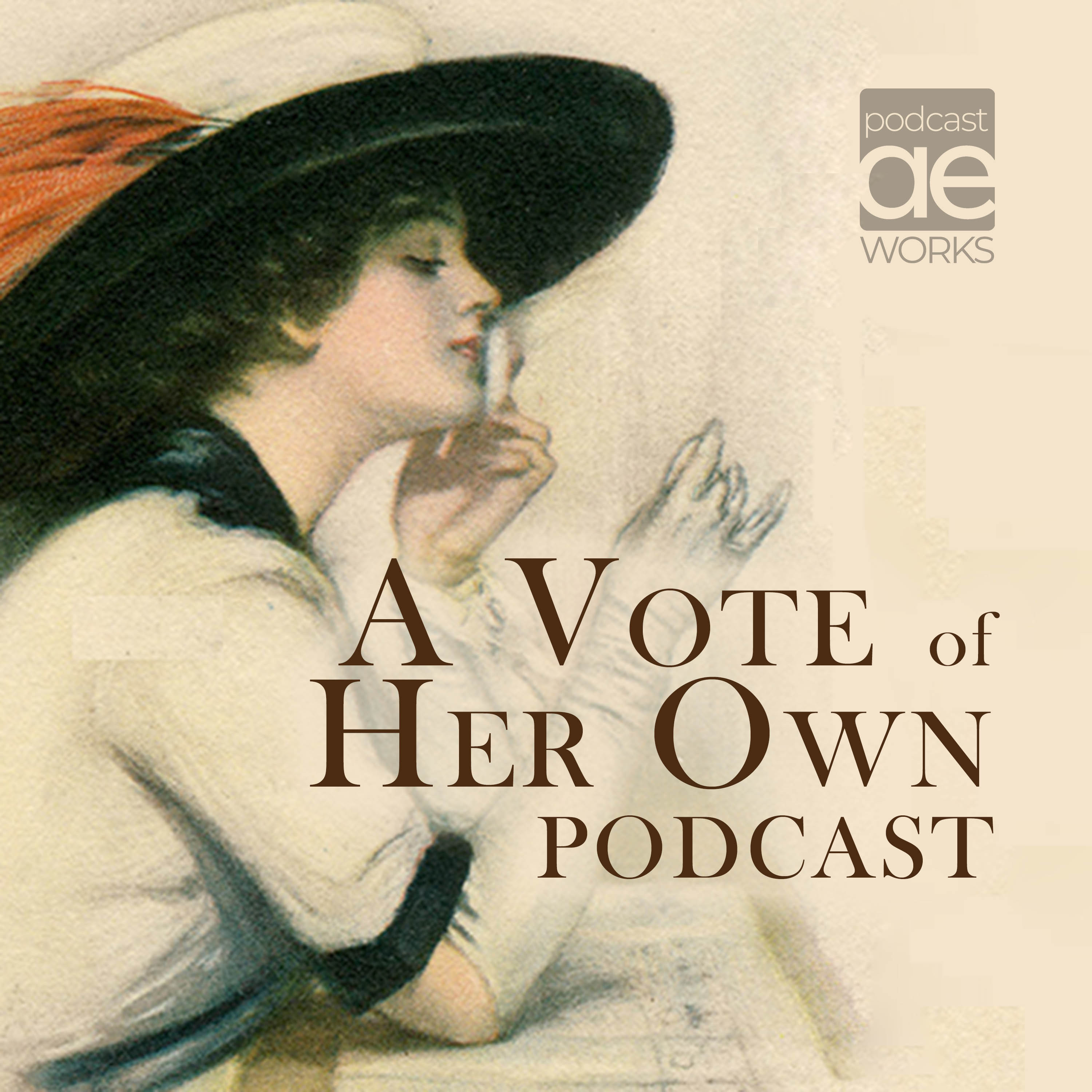 A Vote Of Her Own Podcast
