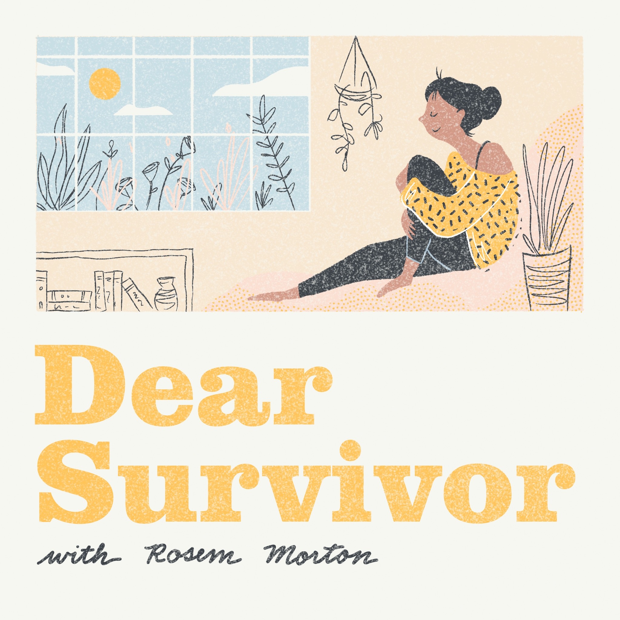 The Dear Survivor Podcast with Rosem Morton
