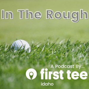 In The Rough | Episode 12 - Jim Empey