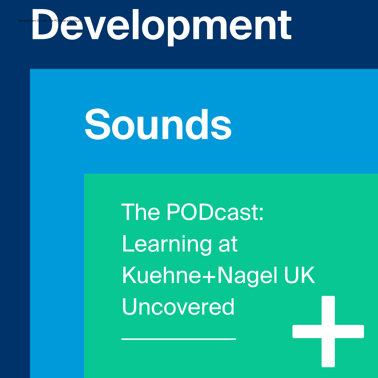 Development Sounds: The PODcast with KNUK
