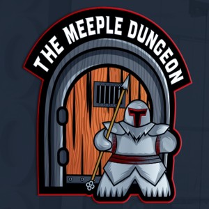 The Meeple Dungeon Podcast