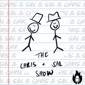 The Chris and Sal Show
