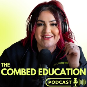 The Combed Education Podcast