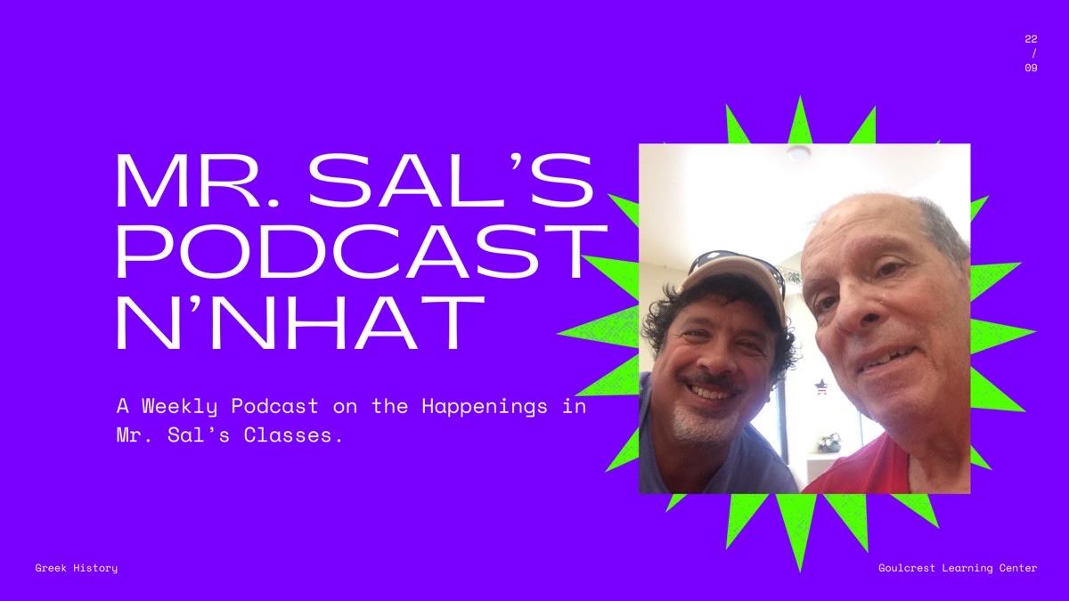 Mr. Sal’s Podcast n’nhat, Summer Season 2024 Episode Four, June 27, 2024