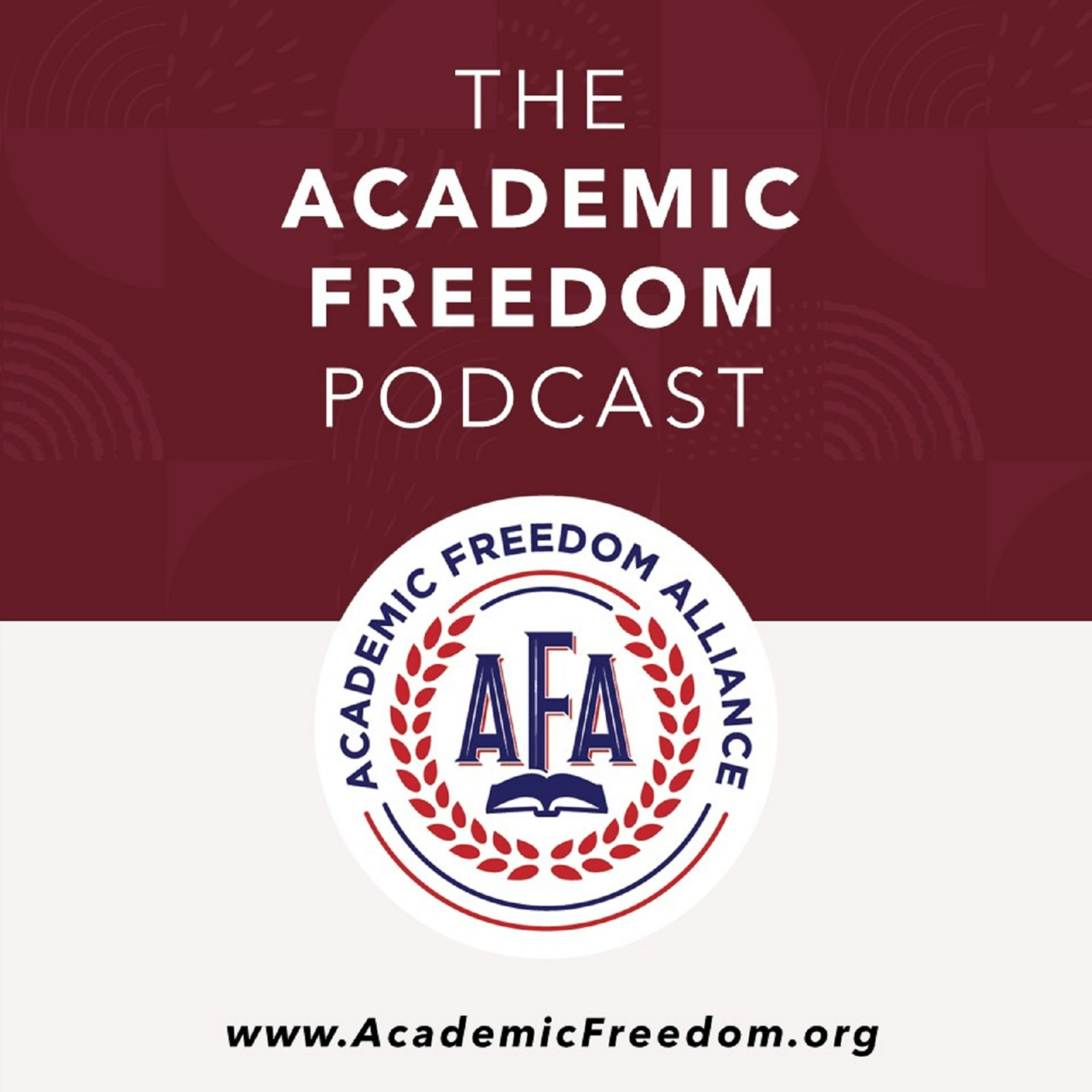 The Academic Freedom Podcast