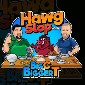 Hawg Slop with Big C and Bigger T