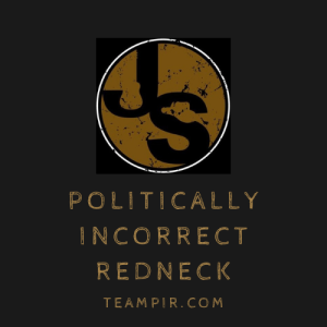 Politically Incorrect Redneck
