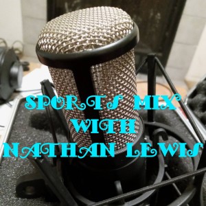 Sports Mix With Nathan Lewis