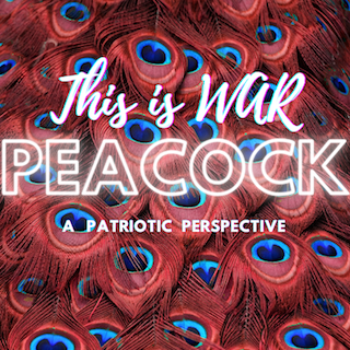 This is WAR, Peacock
