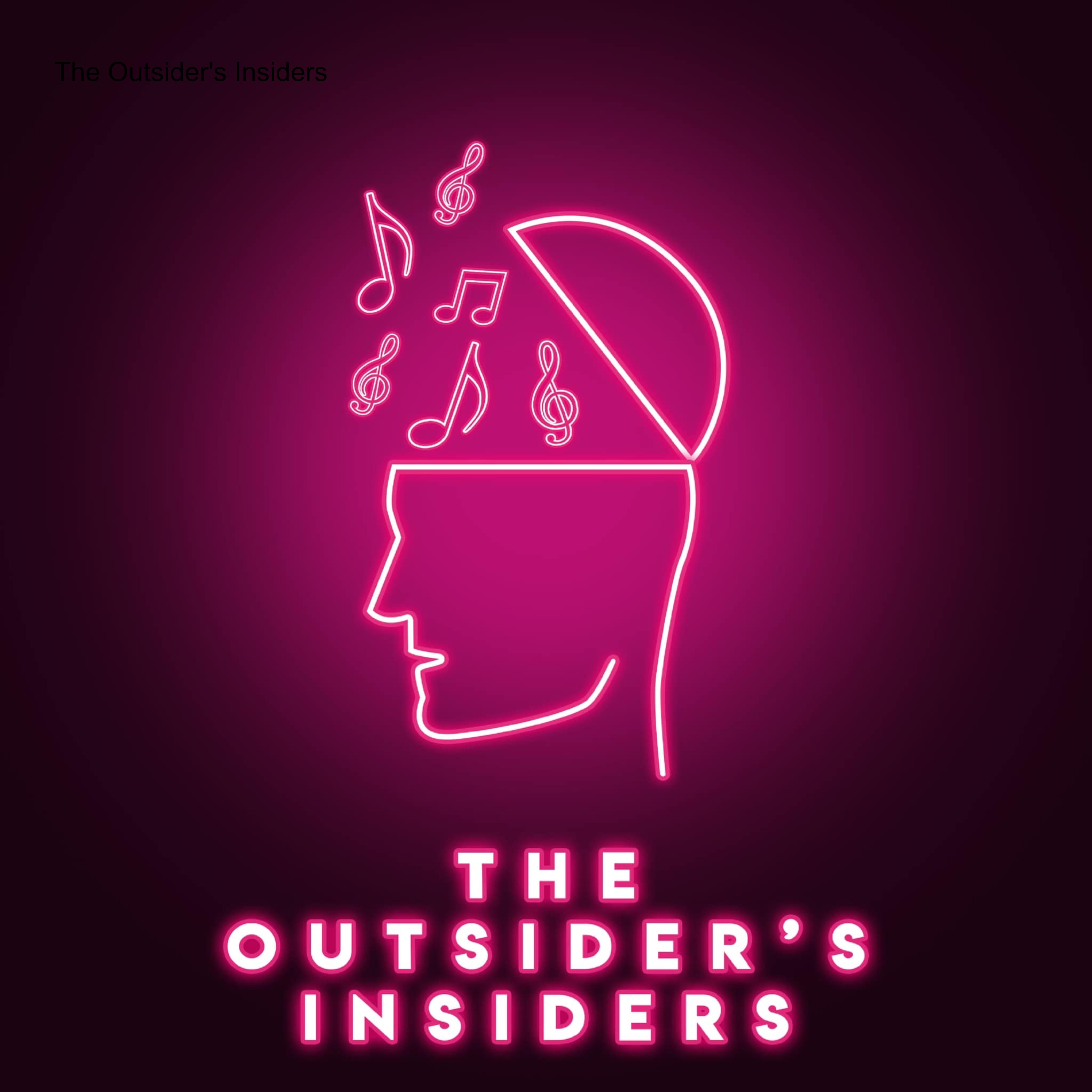 The Outsider's Insiders