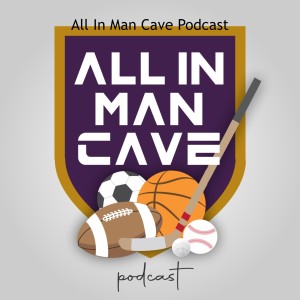 All In Man Cave Podcast
