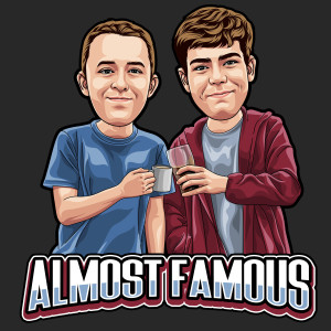 Almost Famous The Podcast