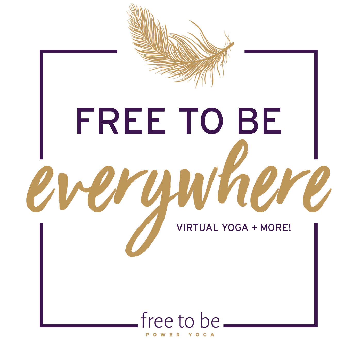 Free To Be Everywhere | by Free To Be Power Yoga