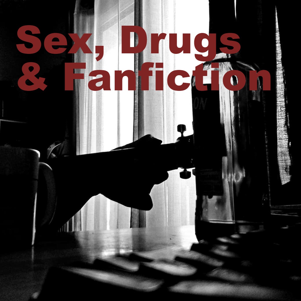 Sex, Drugs & Fanfiction | Tandy Hard