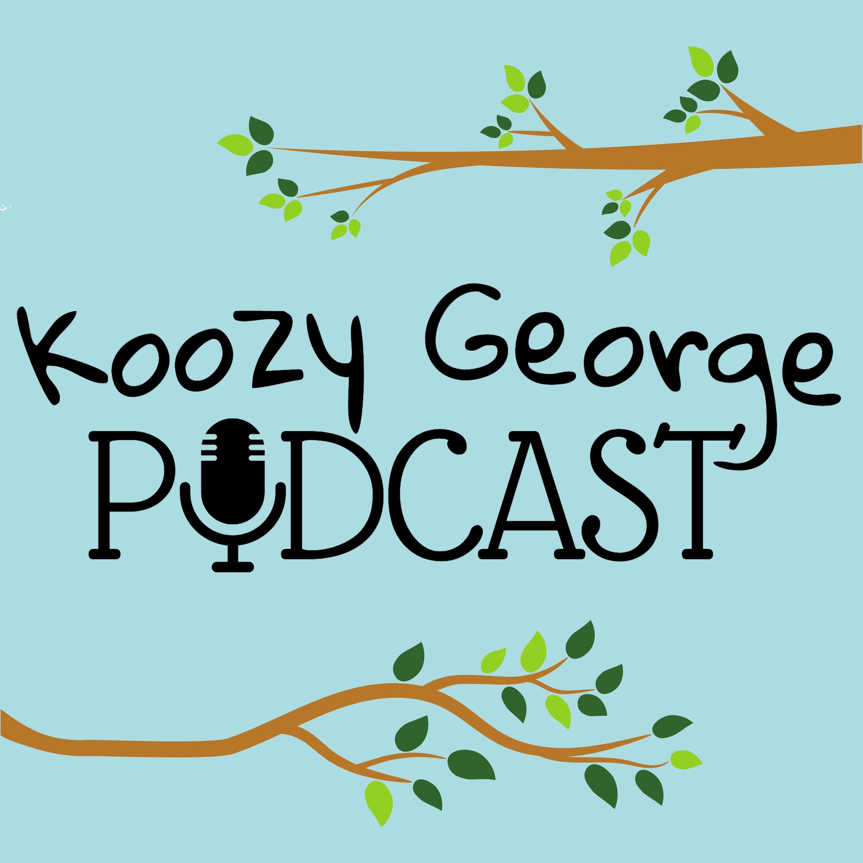 The Koozy George Podcast