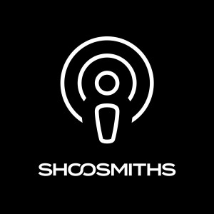 Shoosmiths Podcasts