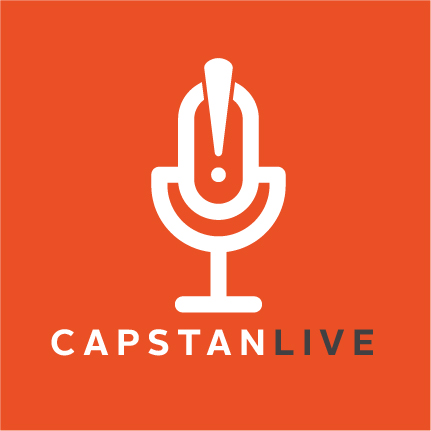 Capstan Live Podcast