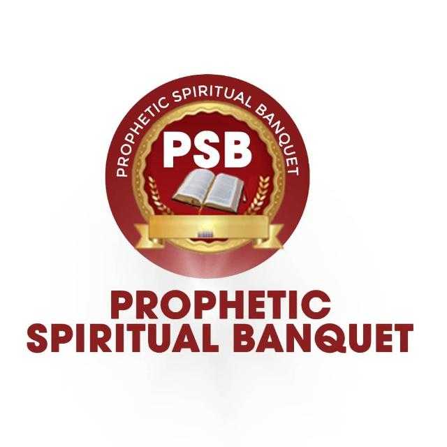 PROPHETIC SPIRITUAL BANQUET
