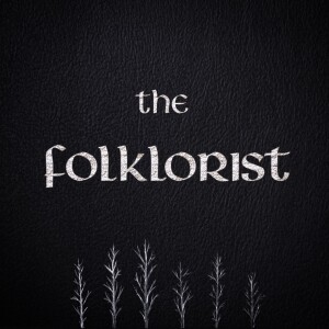Trailer: The Folklorist