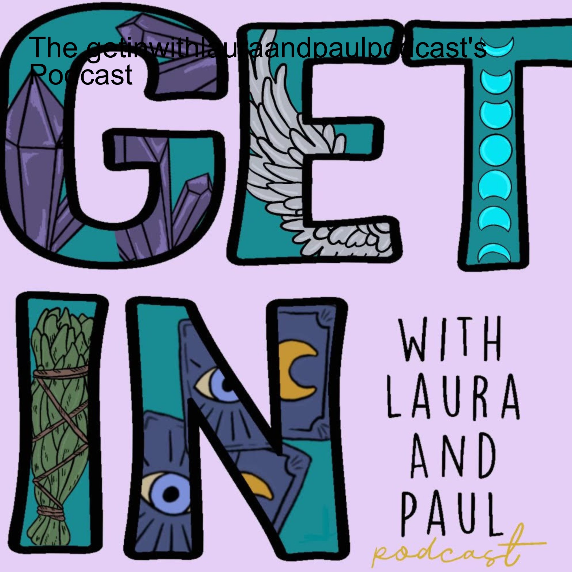 The Get In with Laura and Paul Podcast