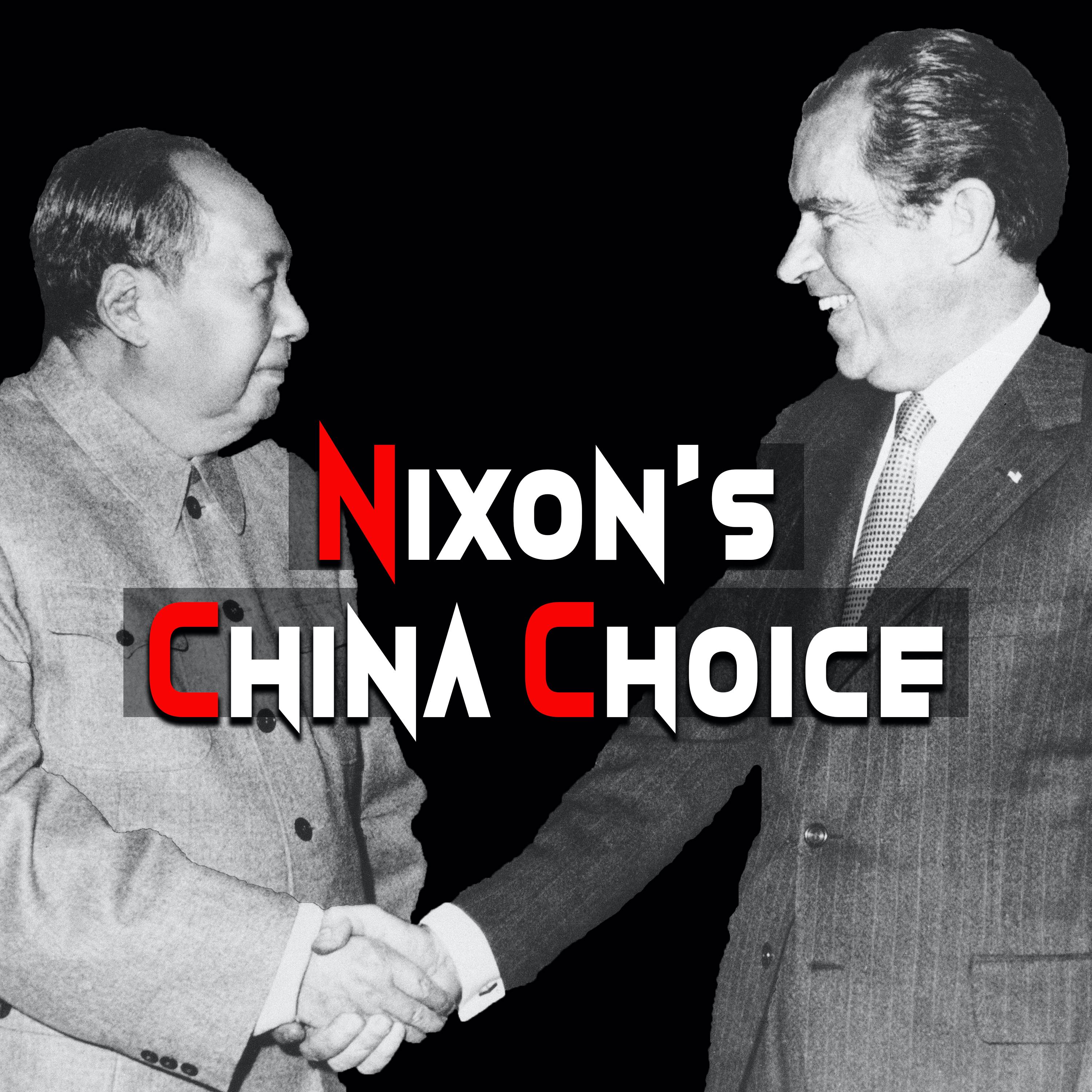 Nixon's China Choice: Act 2 - The Rogers Problem | Nixon's China Choice