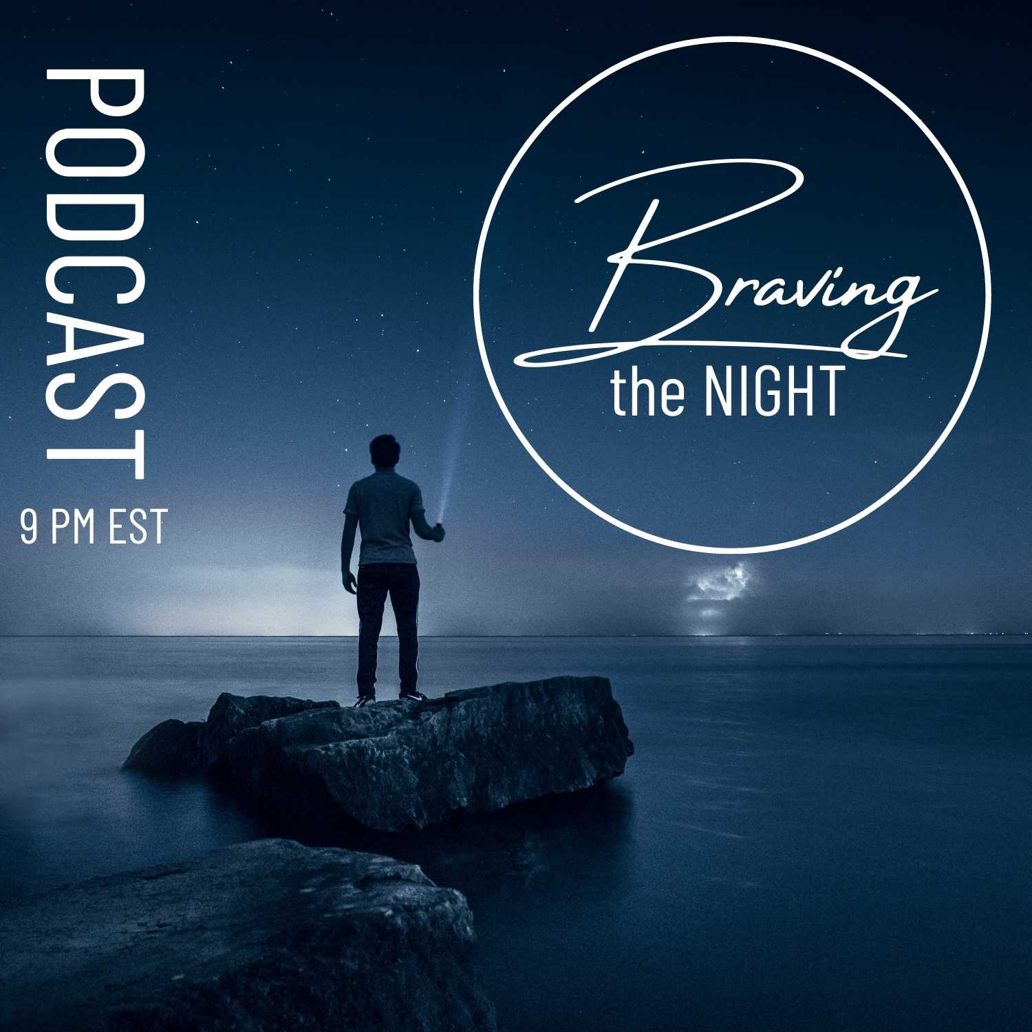 Braving The Night Podcast